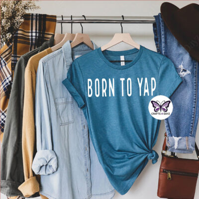 Born To Yap