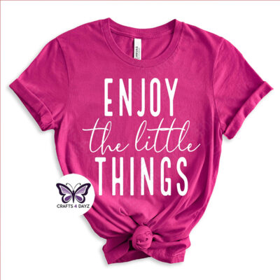 Enjoy the Little Things!