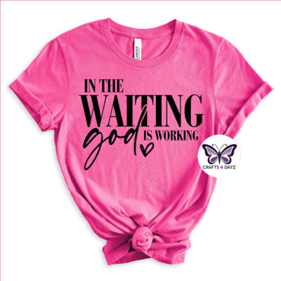 In the Waiting, God is Working