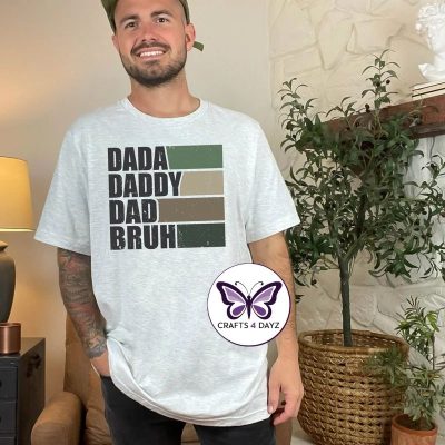 Dada Daddy Dada - Daddy - Dad - Bruh