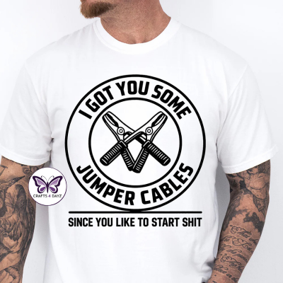 Got You Some Jumper Cables T-Shirt