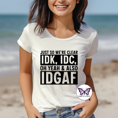 Just So We're Clear....  T-Shirt