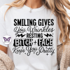 Smiling Gives You Wrinkles White with Black Text Smiling Gives You Wrinkles... T-Shirt