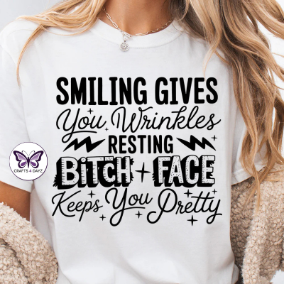Smiling Gives You Wrinkles... T-Shirt