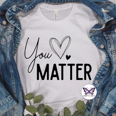 You Matter Black Text Front You Matter T-Shirt