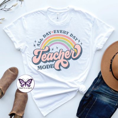 Teacher All Day Everyday White Teacher Mode All Day Everyday T-Shirt